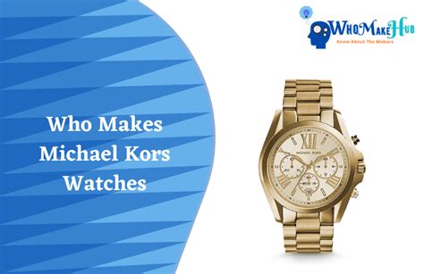 michael kors company wiki|who makes michael kors watches.